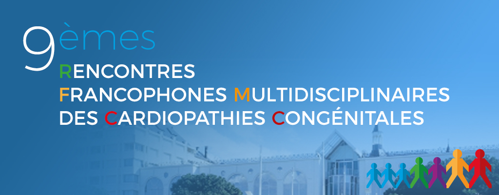 9es Rencontres Francophones Multidisciplinaires des Cardiopathies Congénitales